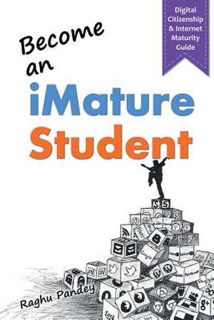 Become an Imature Student (2nd Edition) de Raghu Pandey