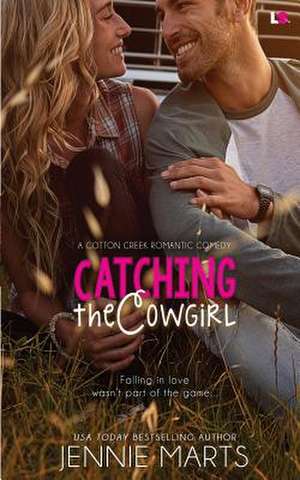 Catching the Cowgirl de Jennie Marts