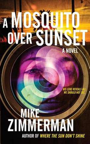 A Mosquito Over Sunset de Mike Zimmerman