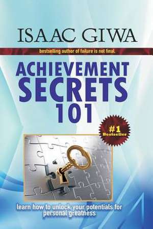 Achievements Secrets 101 de Giwa, Isaac