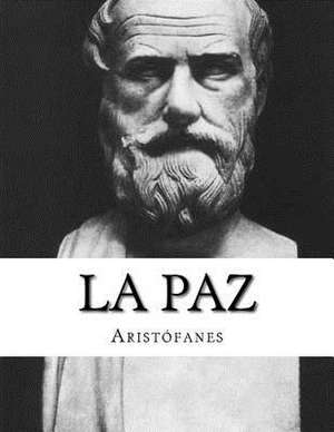 La Paz de Aristofanes