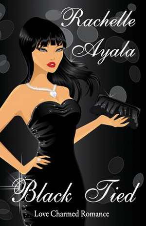 Black Tied de Rachelle Ayala