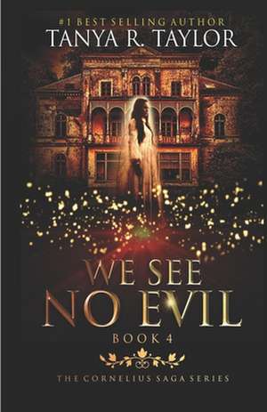 We See No Evil de Tanya R. Taylor