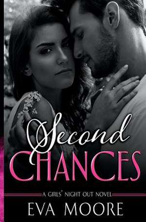 Second Chances de Eva Moore