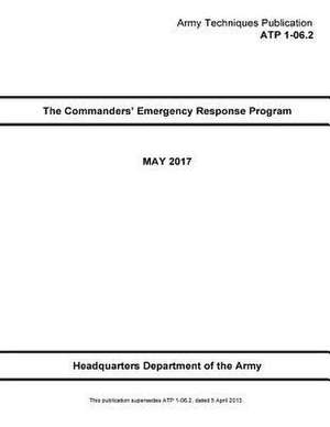 Army Techniques Publication Atp 1-06.2 the Commanders' Emergency Response Program May 2017 de United States Government Us Army