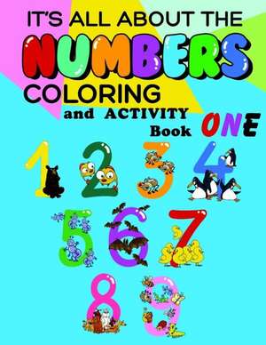 It's All about the Numbers Coloring and Activity Book - One de Jean Shaw