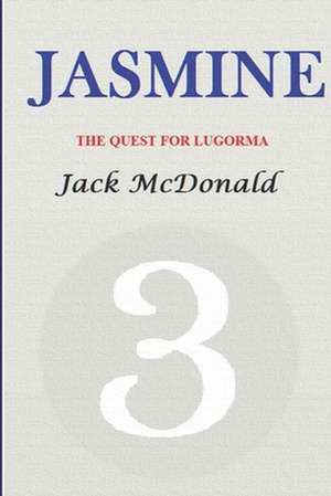 Jasmine 3 de Jack McDonald