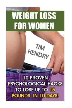 Weight Loss for Women de Hendry, Tim