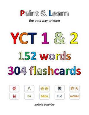 Yct 1 & 2 152 Words 304 Flashcards de Defevere, Isabelle