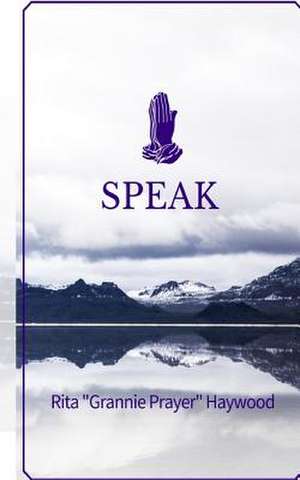 Speak de Haywood, Rita