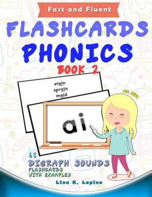 Phonics Flashcards (Digraph Sounds) de Lina K. Lapina