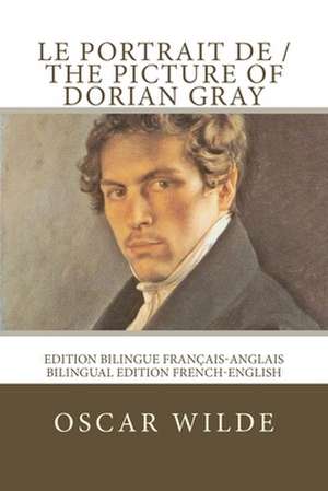 Le Portrait de Dorian Gray / The Picture of Dorian Gray de Oscar Wilde