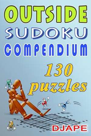 Outside Sudoku Compendium de Djape