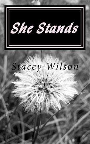 She Stands de Stacey Wilson