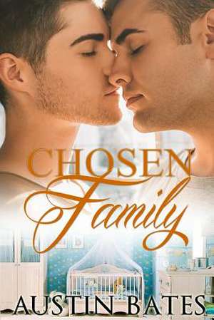 Chosen Family de Bates, Austin