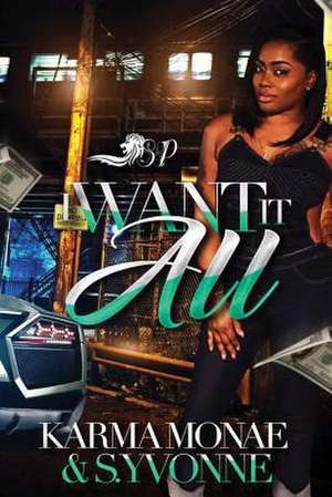 I Want It All de Karma Monae