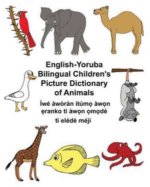 English-Yoruba Bilingual Children's Picture Dictionary of Animals de Richard Carlson Jr