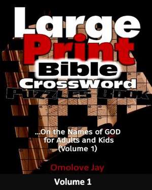 Large Print Bible Crossword Puzzles Book de Omolove Jay