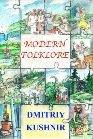 Modern Folklore de Dmitriy Kushnir