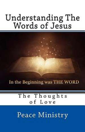 Understanding the Words of Jesus de Raymond Wells