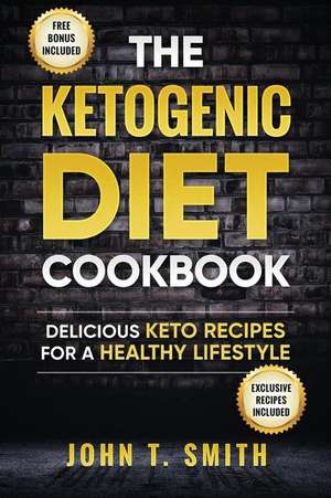 Ketogenic Diet de John T. Smith