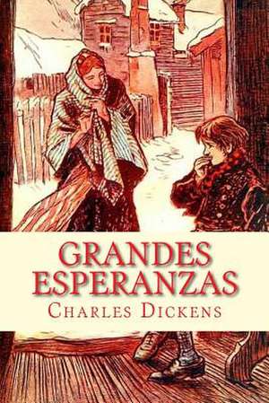 Grandes Esperanzas de Charles Dickens