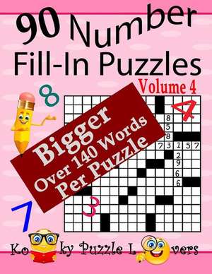 Number Fill-In Puzzles, Volume 4, 90 Puzzles de Kooky Puzzle Lovers