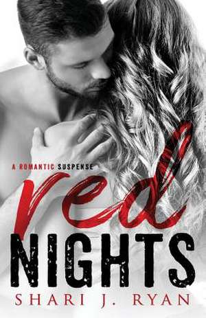 Red Nights de Shari J. Ryan