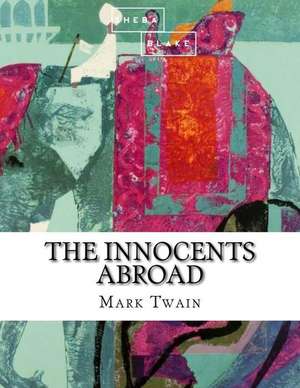 The Innocents Abroad de Mark Twain