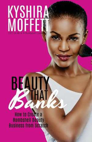 Beauty That Banks de Moffett, MS Kyshira S.