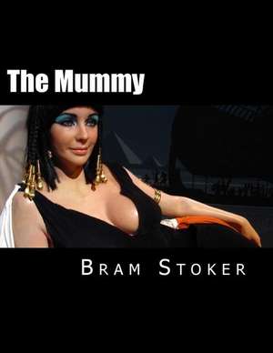 The Mummy de Bram Stoker