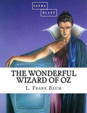 The Wonderful Wizard of Oz de L. Frank Baum