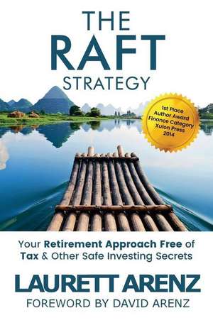 The Raft Strategy de Arenz, Laurett