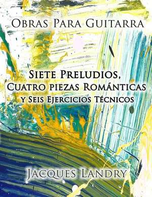 Obras Para Guitarra de Landry, Jacques