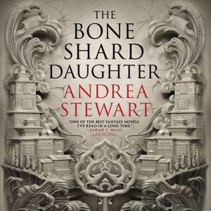 The Bone Shard Daughter de Andrea Stewart