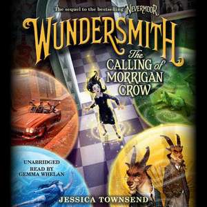 Wundersmith: The Calling of Morrigan Crow de Jessica Townsend