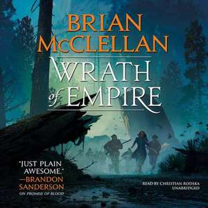 Wrath of Empire de Brian Mcclellan