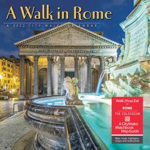 WALK IN ROME 2022 WALL CALENDAR de Willow Creek Press