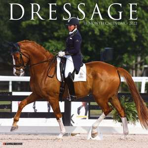 DRESSAGE 2022 WALL CALENDAR de Willow Creek Press