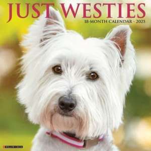 Just Westies 2025 12 X 12 Wall Calendar de Willow Creek Press