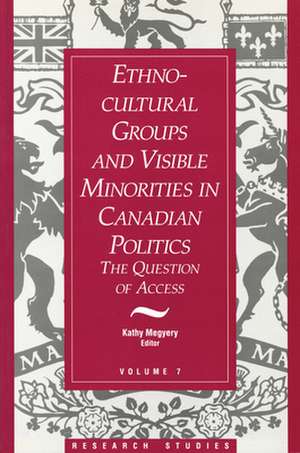 Ethno-Cultural Groups and Visible Minorities in Canadian Politics de Penelope Williams