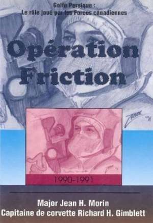 Operation Friction de Richard H. Gimblett