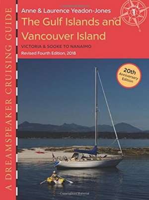 Dreamspeaker Cruising Guide de Anne Yeadon-Jones