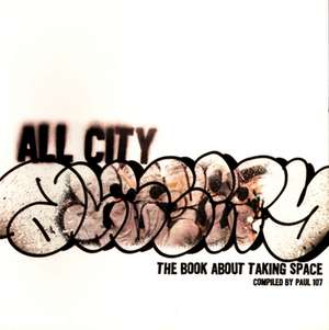 All City: The Book About Taking Space