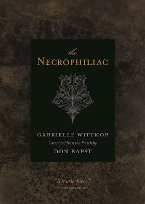 The Necrophiliac de Gabrielle Wittkop