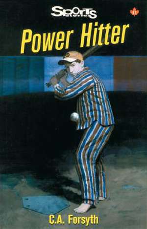 Power Hitter de Christine A. Forsyth