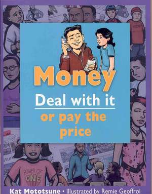 Money: Deal with It or Pay the Price de Kat Mototsune