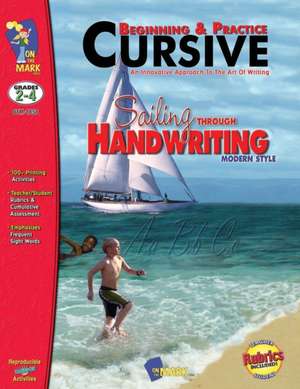 Beginning & Practice Cursive Modern Style Gr. 2-4 de On The Mark Press