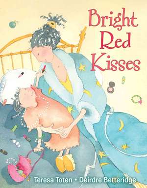 Bright Red Kisses de Teresa Toten