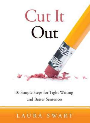 Cut It Out de Laura Swart